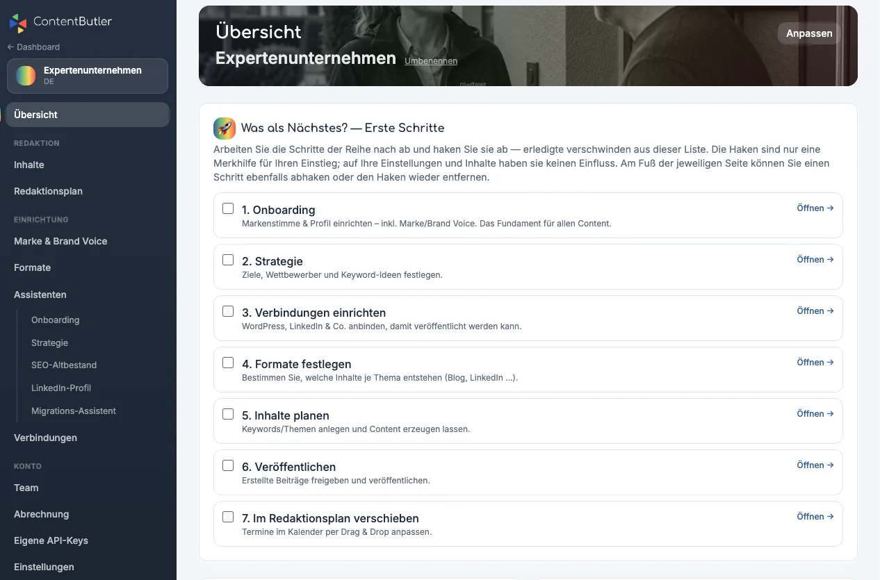 Erste Schritte in Content Butler: Onboarding, Strategie, Verbindungen, Formate, Inhalte planen, Veröffentlichen, Redaktionsplan